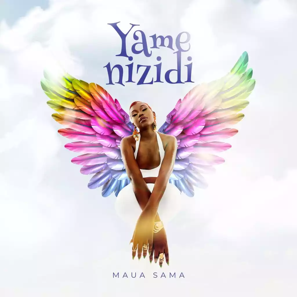 Maua Sama - Yamenizidi Mp3 Download